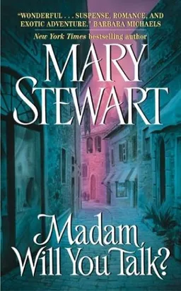 עטיפת הספר Madam, will you talk? מאת Mary Stewart