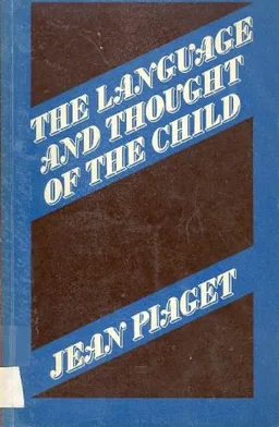 The language and thought of the child