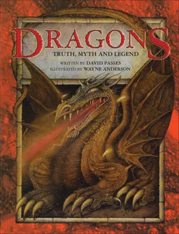 Dragons: Truth, Myth and Legend