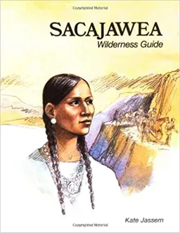 Sacajawea : Wilderness Guide