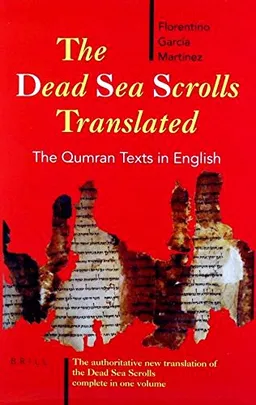 The Dead Sea Scrolls Translated