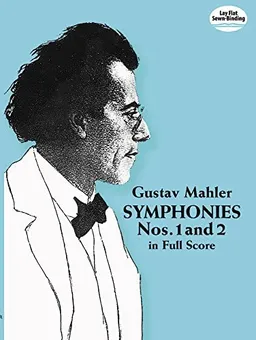 עטיפת הספר Gustav Mahler: Symphonies Nos. 1 and 2 מאת Gustav Mahler