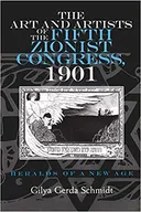 The Art and Artists of The Fifth Zionist Congress, 1901