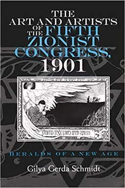 The Art and Artists of The Fifth Zionist Congress, 1901