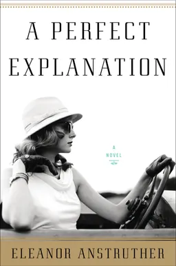 עטיפת הספר A Perfect Explanation מאת Eleanor Anstruther