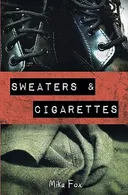 Sweaters & Cigarettes