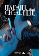 MADAME CIGARETTE