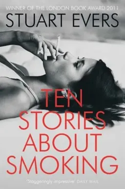 עטיפת הספר Ten Stories About Smoking מאת Stuart Evers