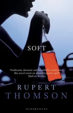 עטיפת הספר SOFT מאת Rupert Thomson