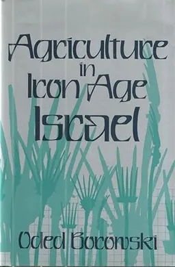 Agriculture in Iron Age Israel