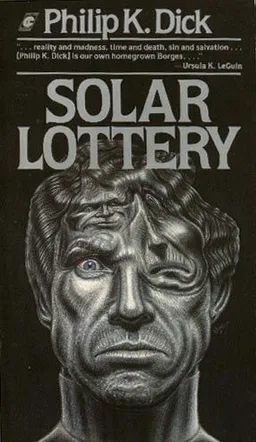עטיפת הספר Solar Lottery מאת Philip K. Dick