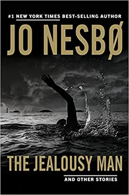 עטיפת הספר The Jealousy Man and Other Stories מאת Jo Nesbo