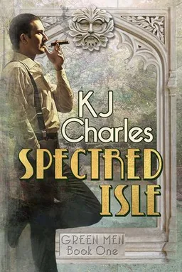 עטיפת הספר Spectred Isle  מאת K.J. Charles
