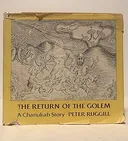 THE RETURN OF THE GOLEM - A CHANUKAH STORY