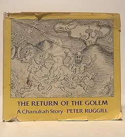THE RETURN OF THE GOLEM - A CHANUKAH STORY