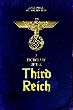 A Dictionary of the Third Reich