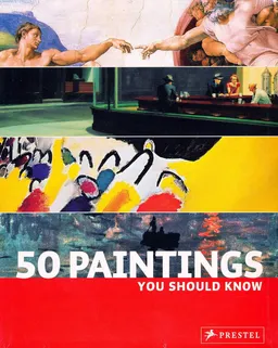 50 Paintings You Should Know