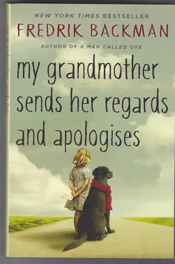 My Grandmother Sends Her Regards and Apologies