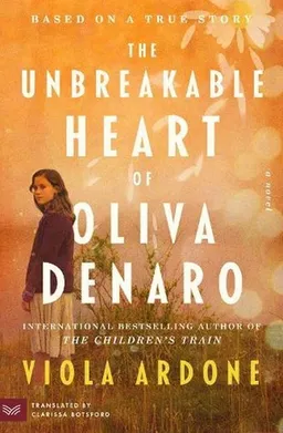 עטיפת הספר The Unbreakable Heart of Oliva Denaro מאת Viola Ardone
