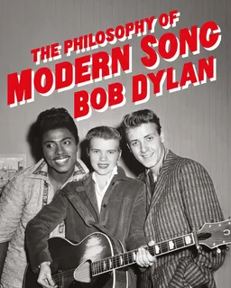 עטיפת הספר The philosophy of modern song מאת Bob Dylan
