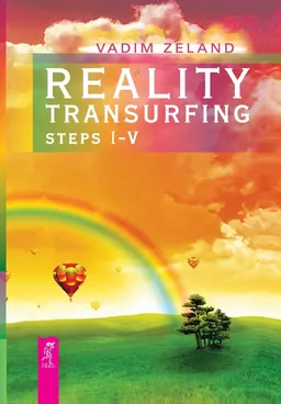 Reality Transurfing | Steps I-V