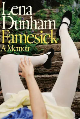 Famesick: A Memoir