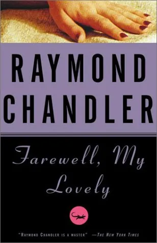FAREWELL, MY LOVELY