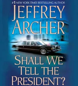 Shall we tell the president ?