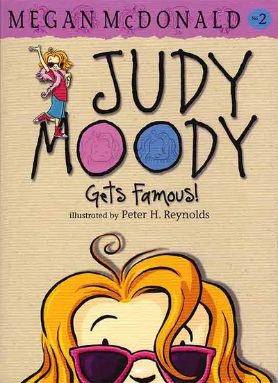 JUDY MOODY GETS FAMOUS!