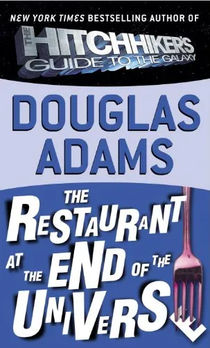 THE RESTAURANT AT THE END OF THE UNIVERSE