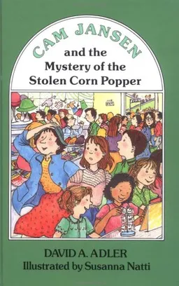 Cam jansen and the mystery of the stolen corn popper