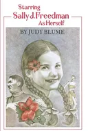 Starring sally j. freedman as herself