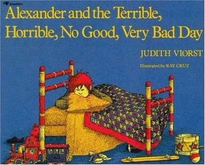 ALEXANDER AND THE TERRIBLE, HORRIBLE, NO GOOD, VERY BAD DAY