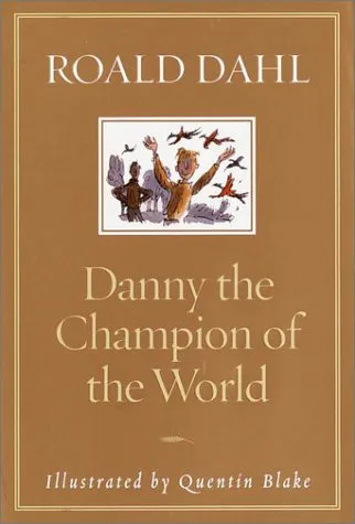 DANNY THE CHAMPION OF THE WORLD