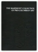 The Maremont Collection Pre-Columbian Art