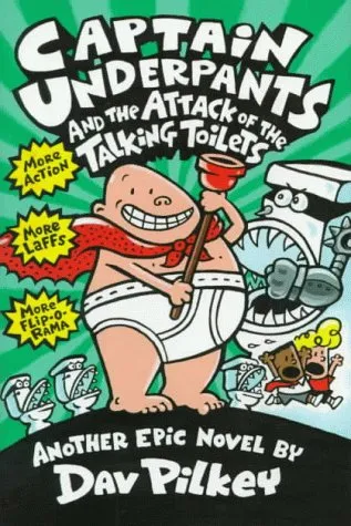 CAPTAIN UNDERPANTS AND THE ATTACK OF THE TALKING TOILETS