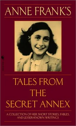 Anne frank's tales from the secret annex