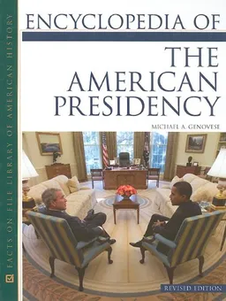 Encyclopedia of the american presidency