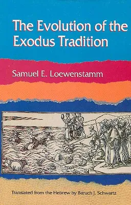 The Evolution Of The Exodus Tradition