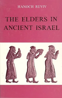 The Elders In Ancient Israel