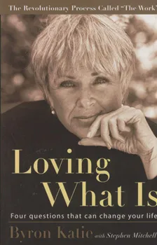 Loving what is