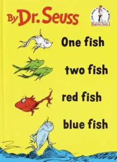 One fish two fish red fish blue fish