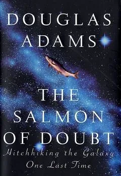 The salmon of doubt: hitchhiking the galaxy one last time