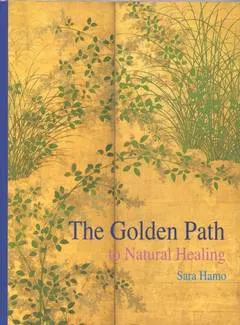 The Golden Path to Natural Healing