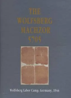 The wolsberg machzor 5705 (1944)