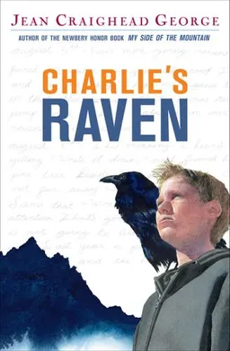 Charlie's raven מאת Jean Craighead George | סימניה - ספרים, סופרים וחברים