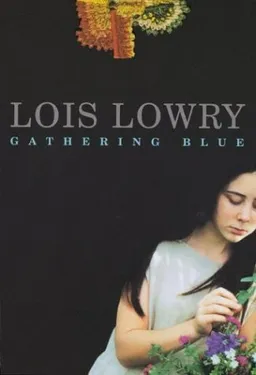 עטיפת הספר Gathering blue מאת Lois Lowry