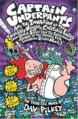 Captain underpants and the invasion of the incredibly naughty cafeteria ladies from outer space