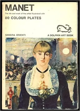 Manet: the life and work of the artist
