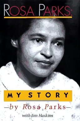 Rosa parks: my story